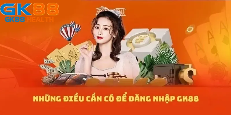 Đăng nhập GK88 siêu nhanh - siêu dễ